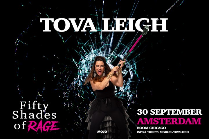 Woman with sledgehammer on shattered glass background, text: Tova Leigh, Fifty Shades of Rage, 30 September, Amsterdam.