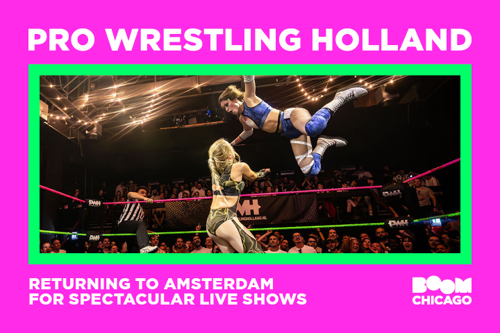 Two wrestlers in a dramatic move in a ring with audience; text: Pro Wrestling Holland in Amsterdam.