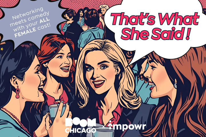 Cartoon women laughing at an event with speech bubble: 'That's What She Said!'