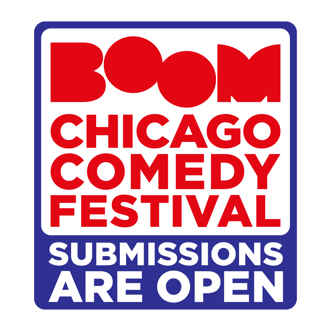 Boom Chicago Comedy Festival banner, submissions are open in red and blue text.
